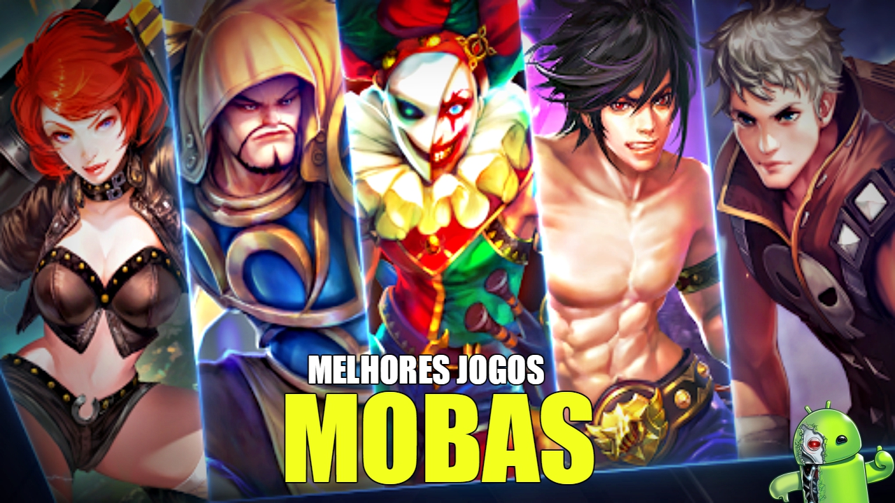 Os Melhores Jogos Mobas Para Android Eu Sou Android