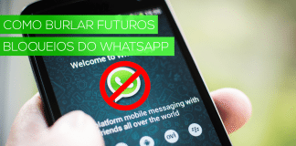 Tutorial – Como se previnir de novos bloqueios do Whatsapp