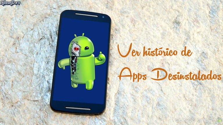 Tutorial – Como saber o histórico de todos os aplicativos desinstalados