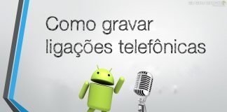 Como gravar ligações telefônicas de forma simples como gravar ligações telefônicas