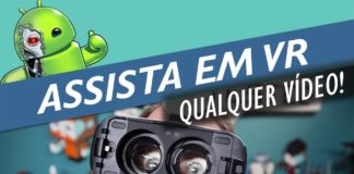 Como ver seus videos em VR (Virtual Reality)