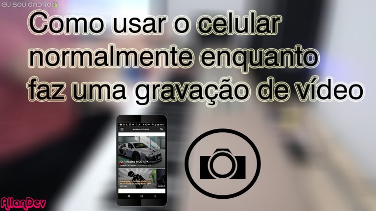 Como usar o celular enquanto faz uma gravação de vídeo