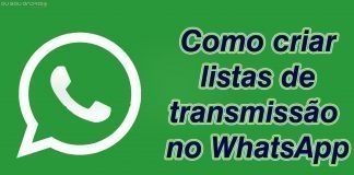 Como criar uma lista de transmissão no WhatsApp
