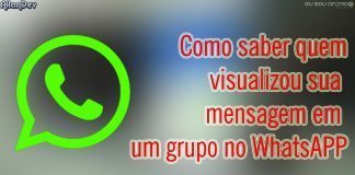 Como saber quem visualizou sua mensagem em um grupo do Whats