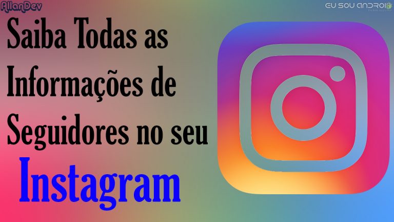 Como saber todas as informações de seguidores no Instagram