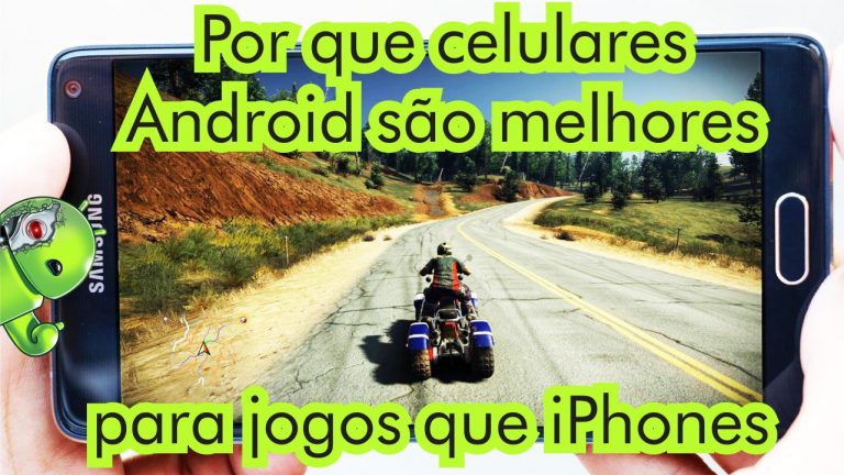 Por que celulares Android são melhores para jogos que iPhones