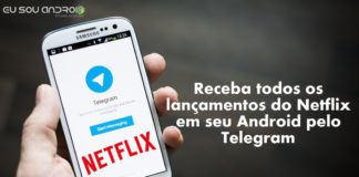 Receba Todos os Lançamentos do Netflix em seu Android pelo Telegram
