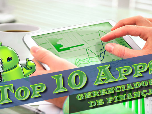 Top 10 Apps Gerenciadores de Finanças Top 10 Apps Gerenciadores de Finanças