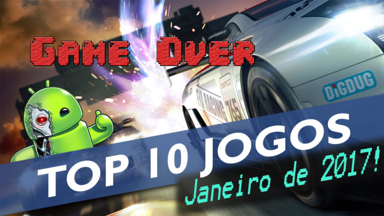 TOP 10 Jogos Janeiro de 2017