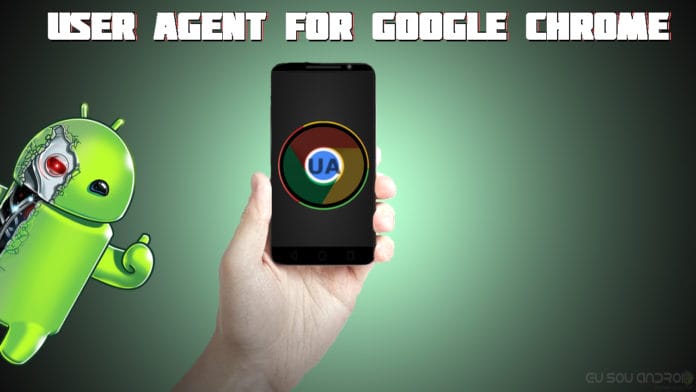 User Agent for Google Chrome User Agent for Google Chrome