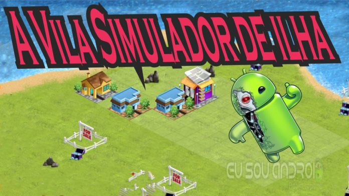 A Vila Simulador de ilha