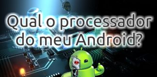 ARM, x64 ou x86? Qual o processador do meu Android? Qual o processador do meu Android
