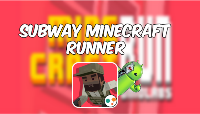 Subway MineCraft Runner v1.0 MOD APK - Eu Sou Android