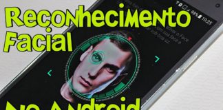 Como configurar o Reconhecimento Facial no Android e proteger seus Apps Reconhecimento Facial