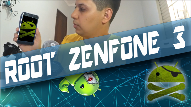 Como fazer Root no ZenFone 3.