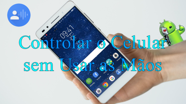 Controle o seu Smartphone com a Voz