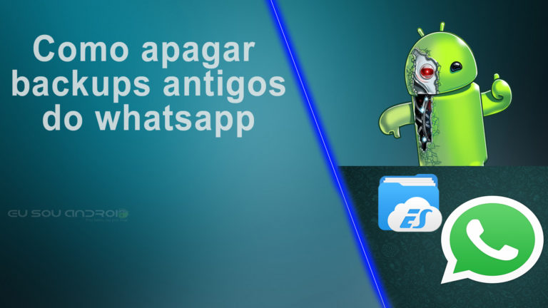 Como apagar Backups antigos do Whatsapp