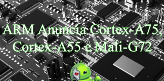 ARM Anuncia Cortex-A75, Cortex-A55 e Mali-G72 ARM Anuncia Cortex-A75, Cortex-A55 e Mali-G72