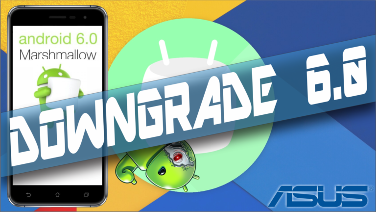 Downgrade Zenfone 3