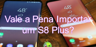 Importar o Galaxy S8 Plus com 6 GB de RAM pode ser mais caro do que parece Importar o Galaxy S8 Plus com 6 GB de RAM pode ser mais caro do que parece