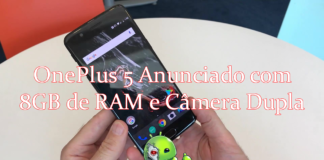 OnePlus 5 Anunciado com 8GB de RAM e Câmera Dupla OnePlus 5 Anunciado com 8GB de RAM e Câmera Dupla