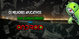 Os Melhores Aplicativos Para Ganhar Dinheiro no Android OS Melhores aplicativos para ganhar dinheiro no android.