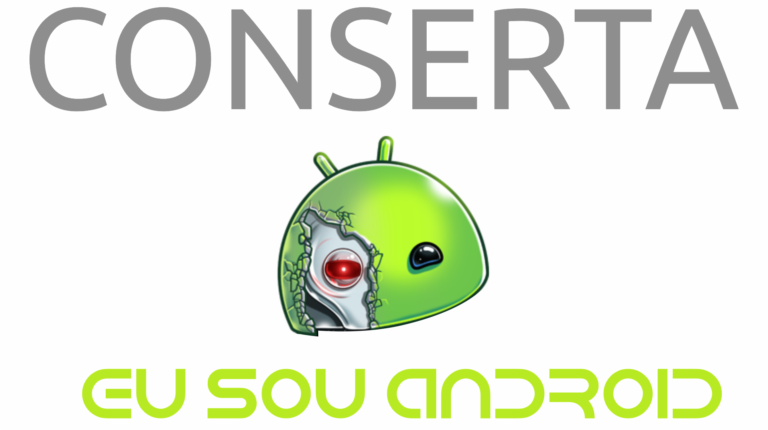 CONSERTA EU SOU ANDROID