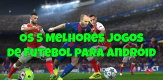 Os 5 Melhores Jogos de Futebol Para Android – 2017 Os 5 Melhores Jogos de Futebol Para Android