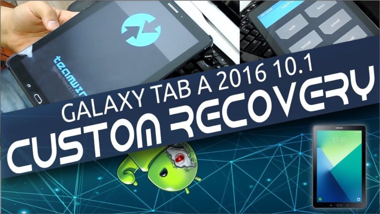 Custom Recovery Galaxy Tab A 2016