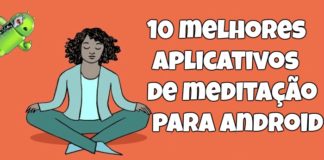 Os 10 Melhores Aplicativos de Meditação para Android 10 melhores aplicativos de meditação para Android