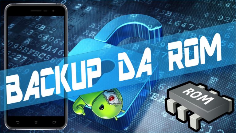 Backup da ROM do Zenfone 3