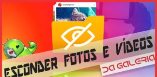 Esconder Fotos e Vídeos da Galeria do Android Esconder Fotos e Vídeos da Galeria do Android 1