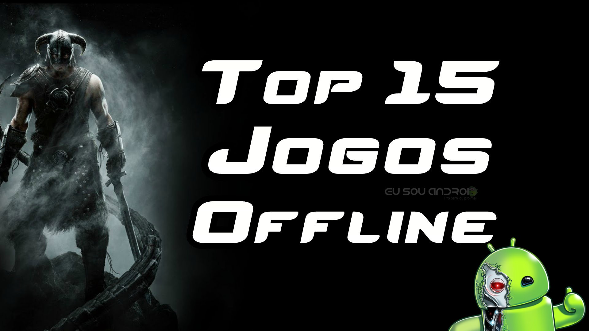 Top 15 Melhores Jogos Para Jogar Sem Internet - Eu Sou Android