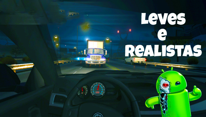 Os 10 Melhores Jogos Leves e Realistas Para Android