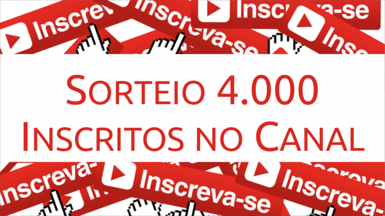 sorteio 4.000 inscritos no canal