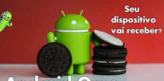 Android 8.0 Oreo você irá receber a atualização? Android 8.0 Oreo você irá receber a atualização?
