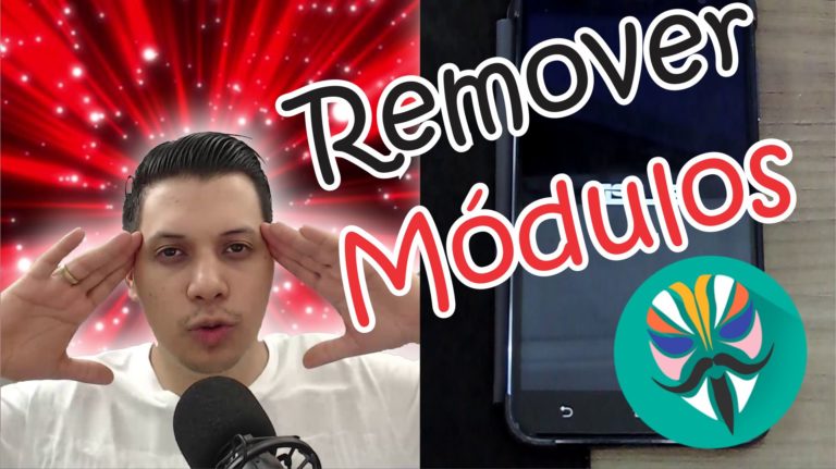 Remover Módulos do Magisk