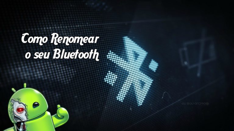 Como Renomear o seu Bluetooth