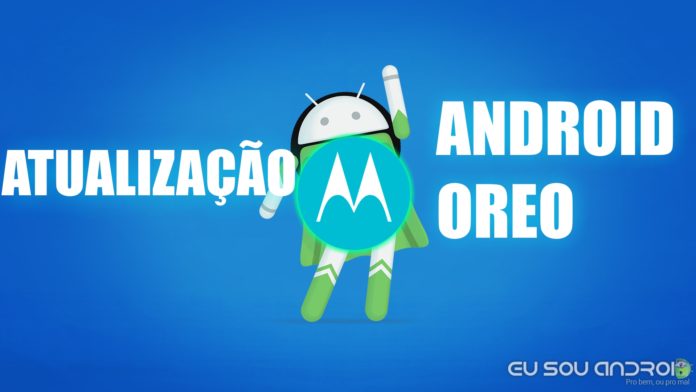 Motorola Começou a Testar o Android Oreo no Brasil!