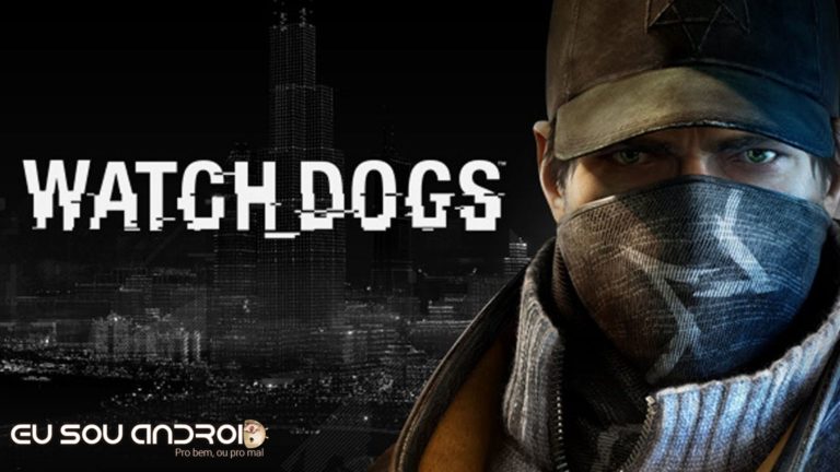 Ubisoft está distribuindo Watch Dogs de graça por tempo limitado!