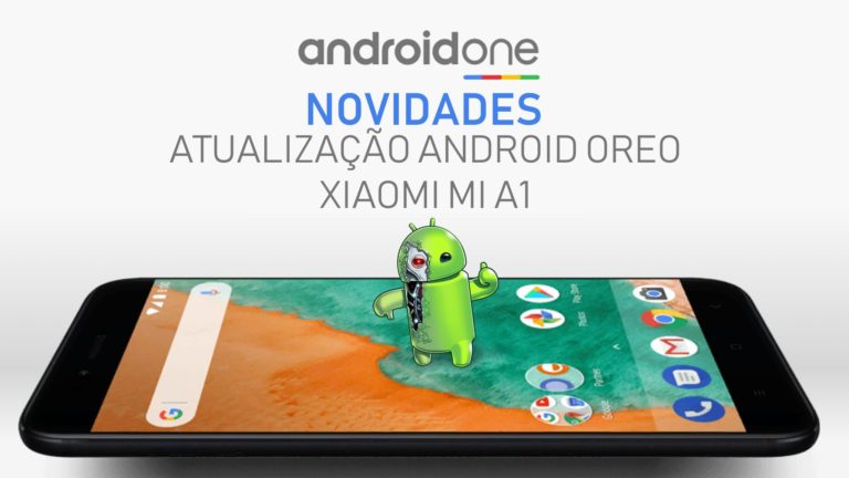 Android Oreo Está Chegando Para o Xiaomi Mi A1