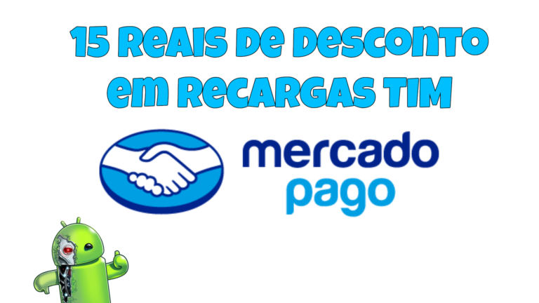 Mercado Pago está Oferecendo 15 Reais de Desconto em Recargas Tim