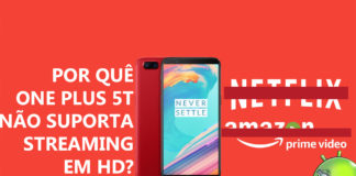 Absurdo! OnePlus 5T Não Reproduz Vídeos em HD da Netflix! O Matador de Flagships - OnePlus 5T Não Reproduz HD da Netflix