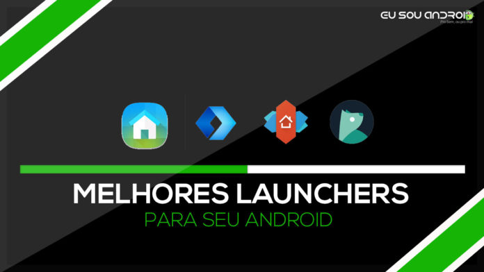 Melhores launcher para seu Android