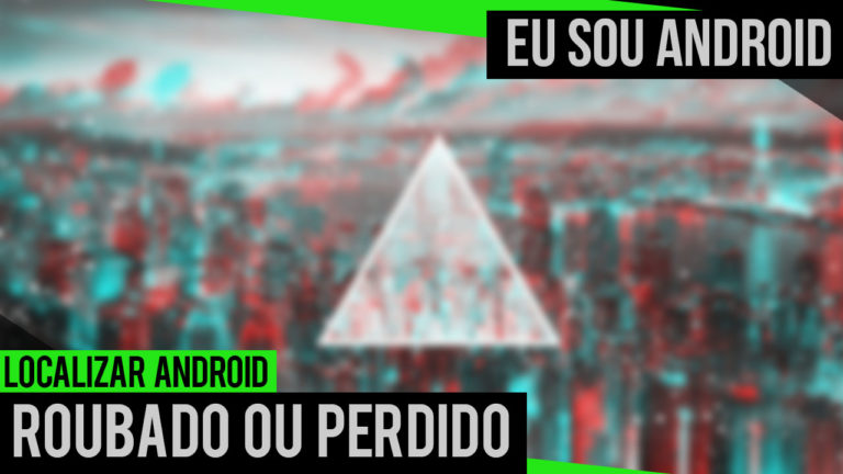 Como Localizar Seu Aparelho em Caso de Furto ou Perda!