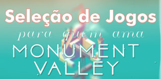 Gosta de Monument Valley? Então Confira Estes Jogos! Gosta de Monument Valley? Então Confira Estes Jogos