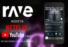 Rave – Um App para Assistir Youtube e Netflix com Amigos Independente da Distância