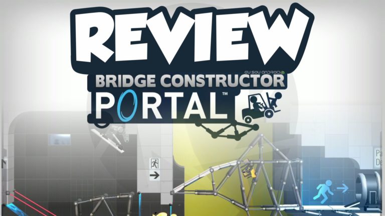 review bridge constructor portal pt br eu sou android