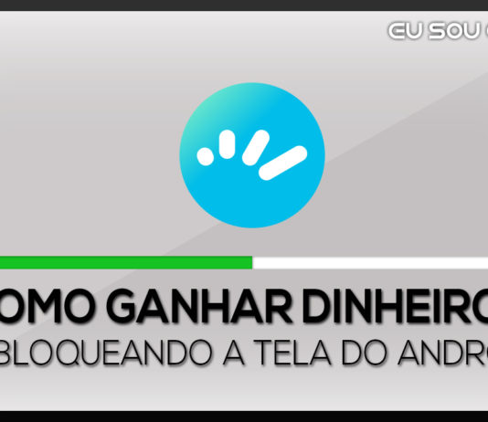 Como ganhar dinheiro desbloqueando a tela do seu Android Como ganhar dinheiro desbloqueando a tela do seu Android