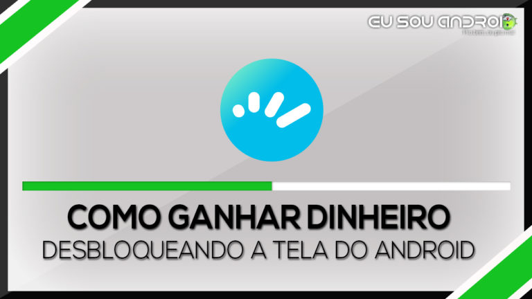 Como ganhar dinheiro desbloqueando a tela do seu Android